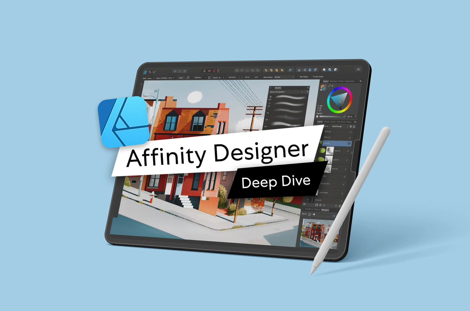 iPad with Apple Pencil displaying a digital illustration of buildings in Affinity Designer. Text overlay reads: ‘Affinity Designer Deep Dive.’