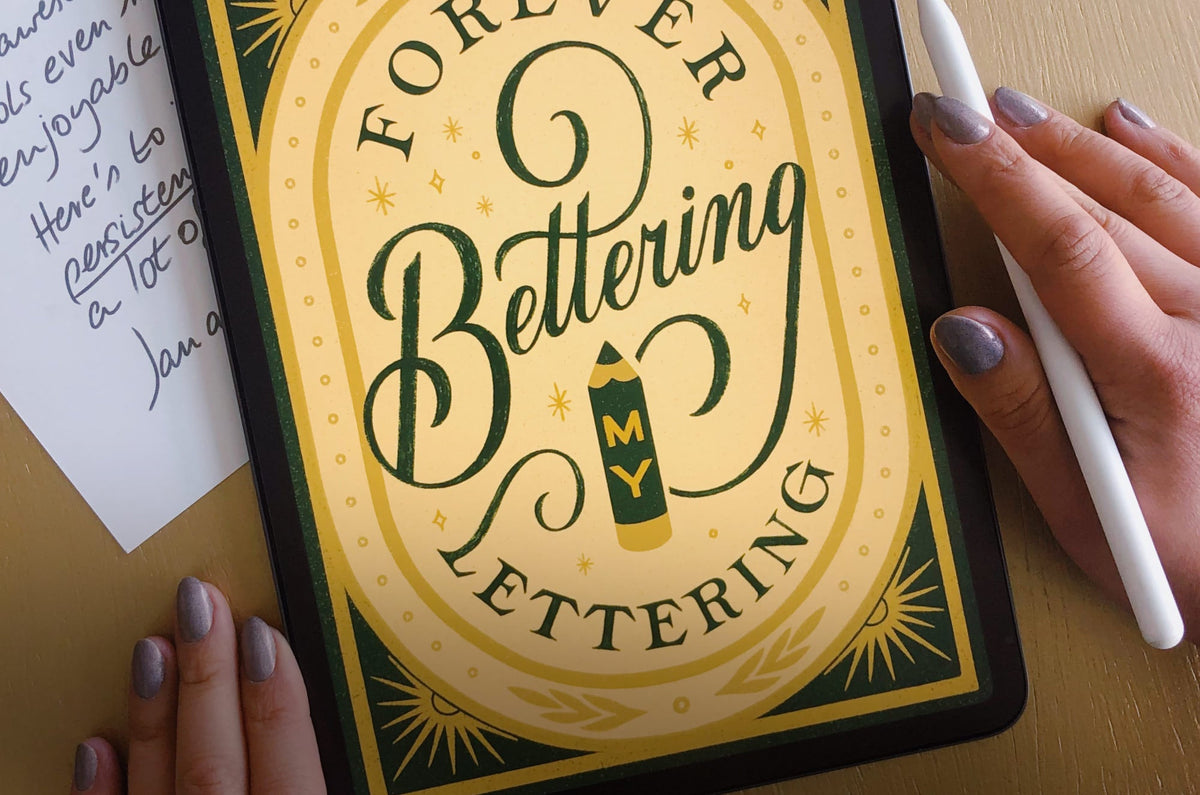 Close-up of an iPad with an Apple Pencil, displaying decorative lettering that reads ‘Forever Bettering Lettering.’ Text overlay says: ‘20+ Best Calligraphy Practice Sheets.’