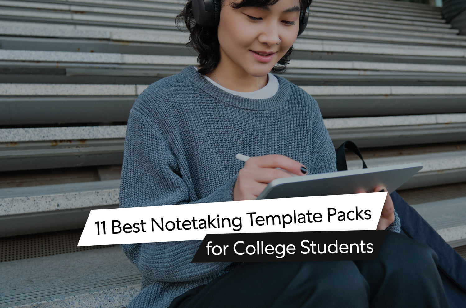 11 Best Notetaking Template Packs for College Students